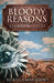 Bloody Reasons by Stuart G. Yates