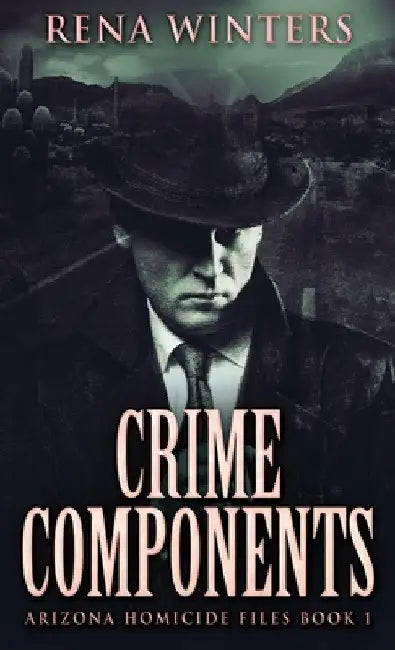 Crime Components by Rena Winters