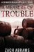 A Measure of Trouble by Zach Abrams