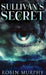 Sullivan's Secret by Robin Murphy