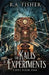 The Kalis Experiments by R. a. Fisher