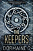 The Keepers by Dormaine G