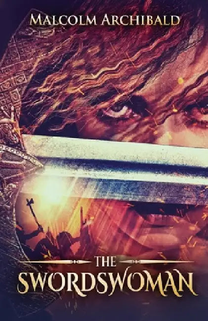 The Swordswoman by Malcolm Archibald