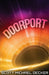 Doorport by Scott Michael Decker