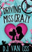 Driving Miss Crazy by D. J. Van Oss