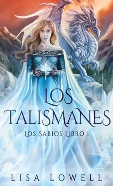 Los Talismanes by Lisa Lowell