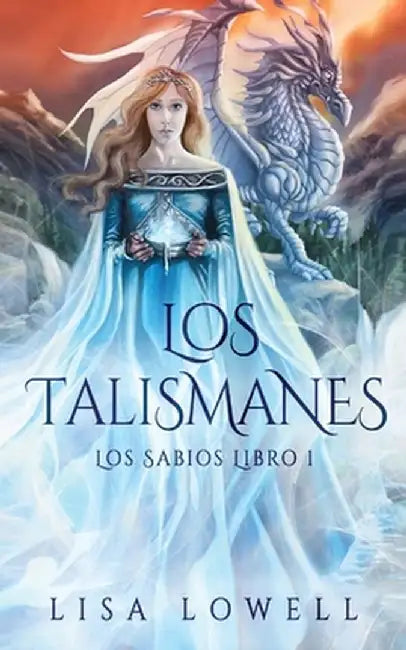 Los Talismanes by Lisa Lowell