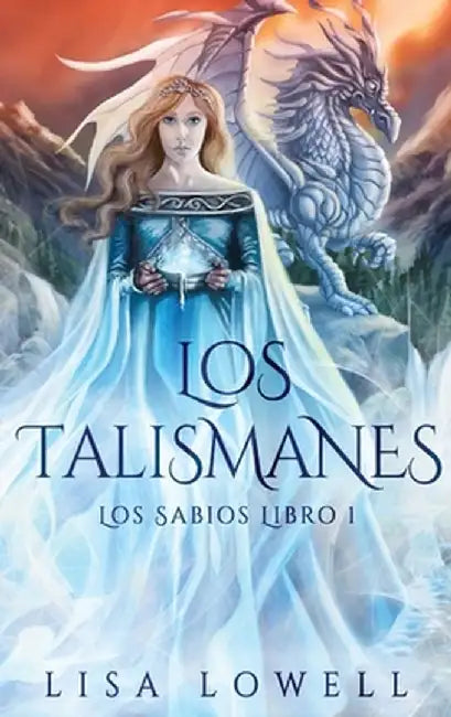 Los Talismanes by Lisa Lowell