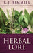 Herbal Lore: A Guide to Herbal Medicine by K. J. Simmill