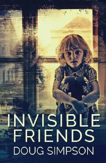 Invisible Friends by Doug Simpson