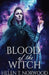 Blood Of The Witch by Helen T. Norwood