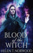 Blood Of The Witch by Helen T. Norwood