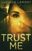 Trust Me by Lucinda Lamont