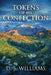 Tokens Of My Confection by D. S. Williams