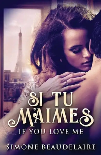 Si Tu M'Aimes by Simone Beaudelaire