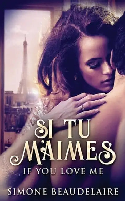Si Tu M'Aimes by Simone Beaudelaire