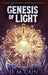 Genesis Of Light by D. M. Cain