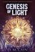 Genesis Of Light by D. M. Cain