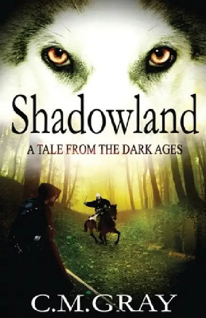 Shadowland by C. M. Gray