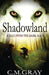 Shadowland by C. M. Gray
