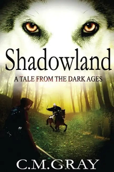 Shadowland by C. M. Gray