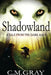 Shadowland by C. M. Gray