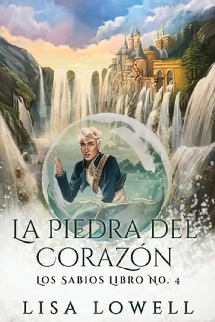 La Piedra Del Corazón by Lisa Lowell