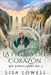 La Piedra Del Corazón by Lisa Lowell