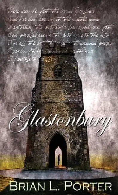 Glastonbury by Brian L. Porter