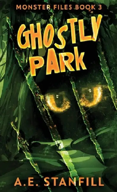 Ghostly Park by A. E. Stanfill