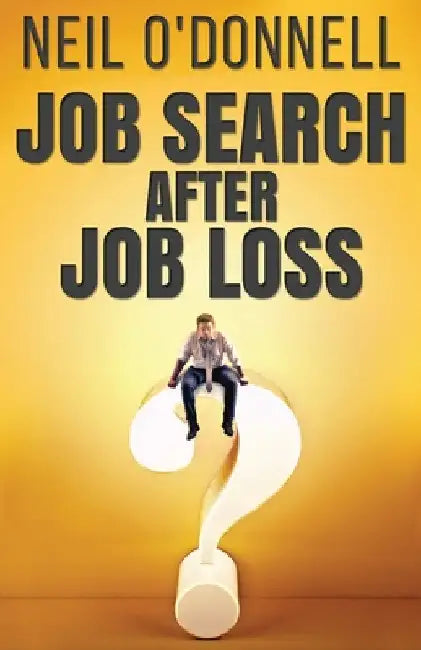 Job Search After Job Loss by Neil O'Donnell
