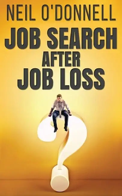 Job Search After Job Loss by Neil O'Donnell
