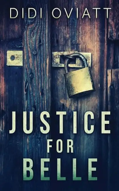 Justice For Belle by Didi Oviatt