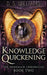 Knowledge Quickening by D. S. Williams