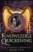 Knowledge Quickening by D. S. Williams