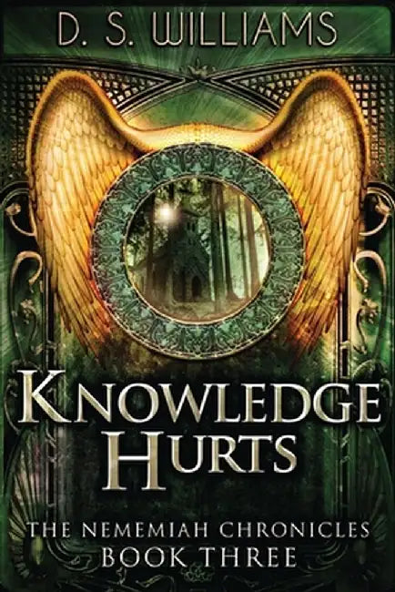 Knowledge Hurts by D. S. Williams