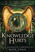 Knowledge Hurts by D. S. Williams