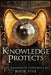Knowledge Protects by D. S. Williams