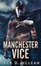 Manchester Vice by Jack D. McLean