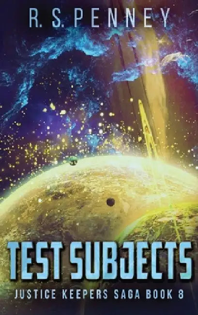 Test Subjects by R. S. Penney