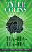 Ha-Ha-Ha-Ha by Tyler Colins