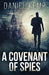 A Covenant Of Spies by Daniel Kemp