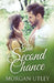 The Second Chance by Morgan Utley