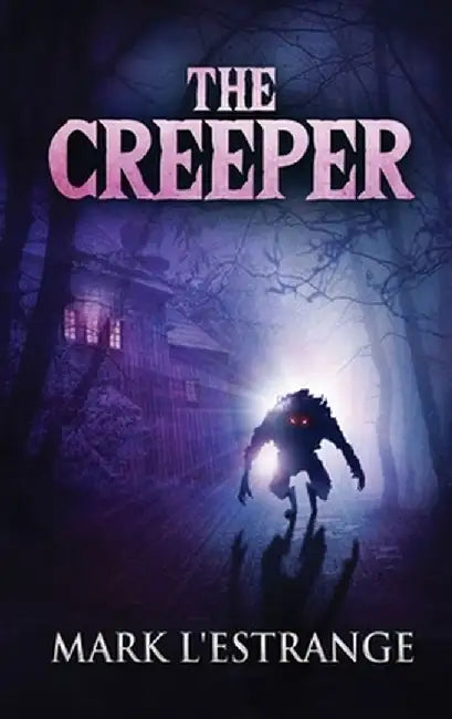 The Creeper by Mark L'Estrange