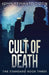Cult Of Death by John Reinhard Dizon