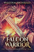 Falcon Warrior by Malcolm Archibald