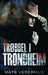 Trøbbel i Trondheim by Mats Vederhus