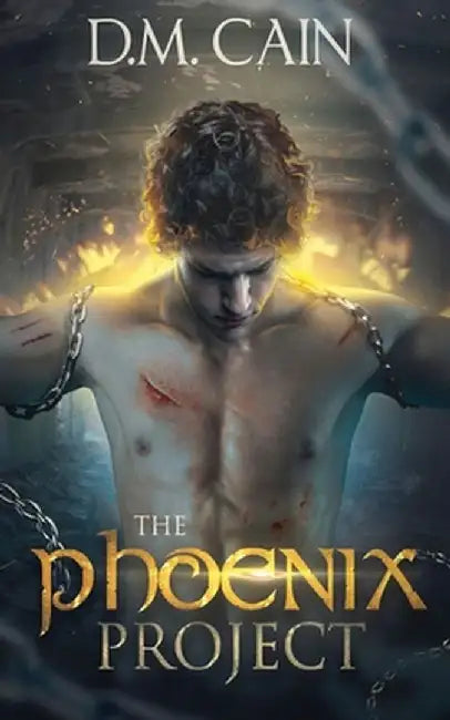 The Phoenix Project by D. M. Cain