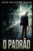 O Padrão by John Reinhard Dizon