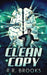 Clean Copy by R. R. Brooks
